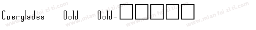 Everglades Bold Bold字体转换